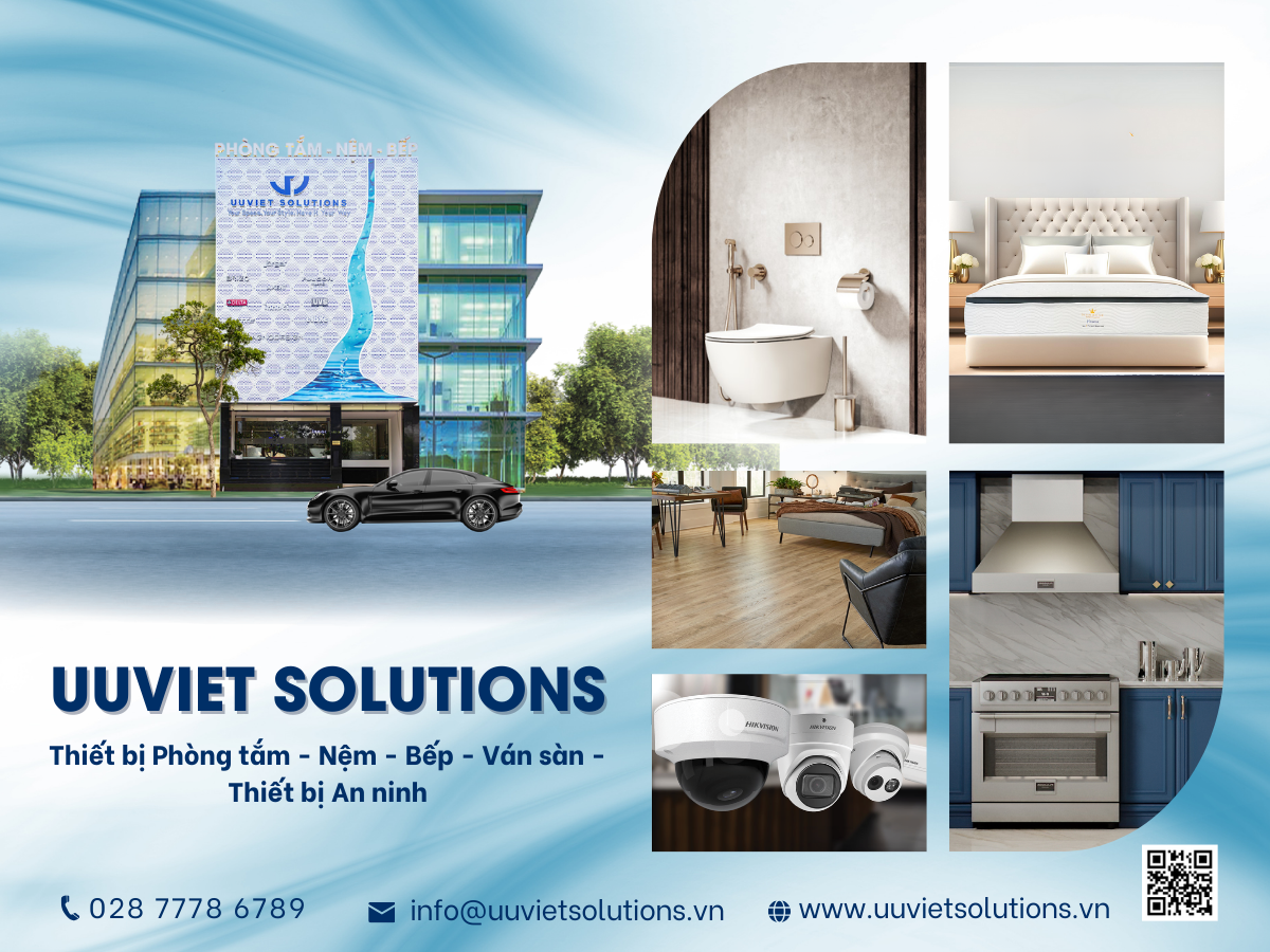 UUVIET SOLUTIONS - ĐỐI TÁC PHÂN PHỐI NỘI THẤT TOÀN DIỆN CHUẨN 5 SAO